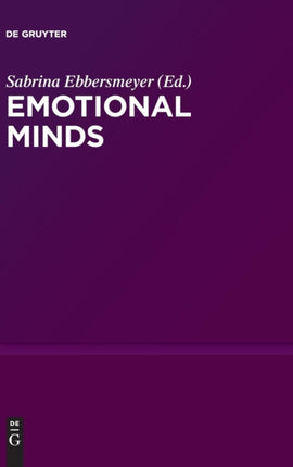 Emotional Minds: The Passions and the Limits of Pure Inquiry in Early Modern Philosophy