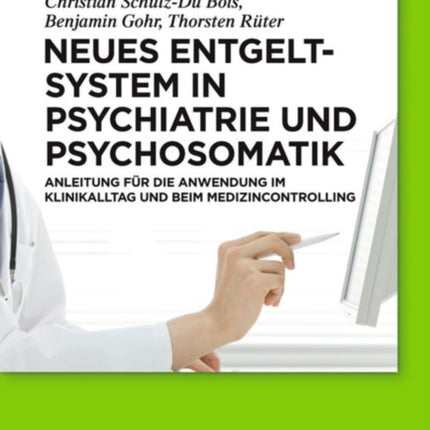Neues Entgeltsystem in Psychiatrie und Psychosomatik