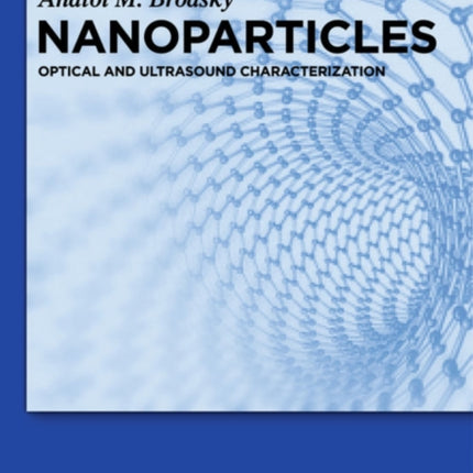 Nanoparticles: Optical and Ultrasound Characterization