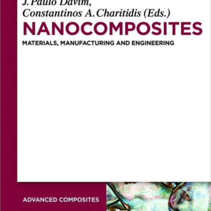 Nanocomposites: Materials, Manufacturing and Engineering