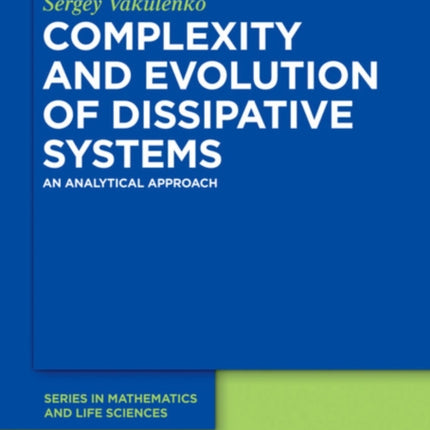 Complexity and Evolution of Dissipative Systems: An Analytical Approach