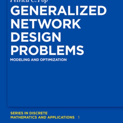 Generalized Network Design Problems: Modeling and Optimization