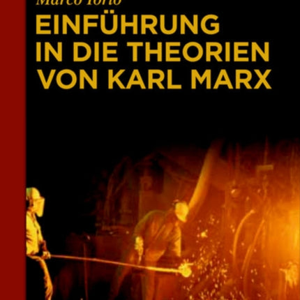 Einführung in Die Theorien Von Karl Marx