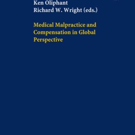 Medical Malpractice and Compensation in Global Perspective