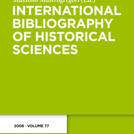 2008 77 International Bibliography of Historical Sciences