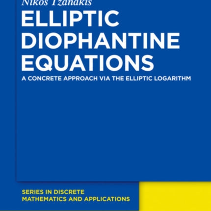 Elliptic Diophantine Equations: A Concrete Approach via the Elliptic Logarithm