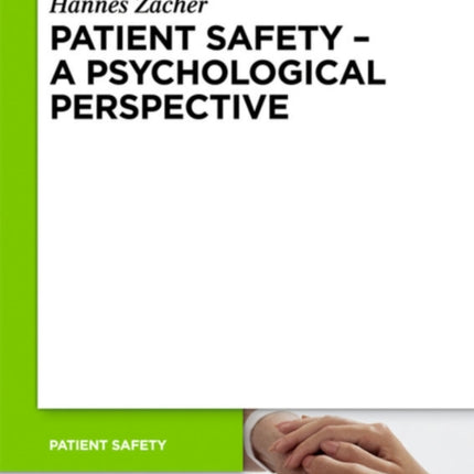 Patient Safety - A Psychological Perspective