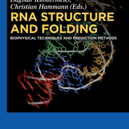 RNA Structure and Folding: Biophysical Techniques and Prediction Methods