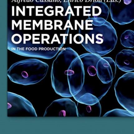 Integrated Membrane Operations: In the Food Production