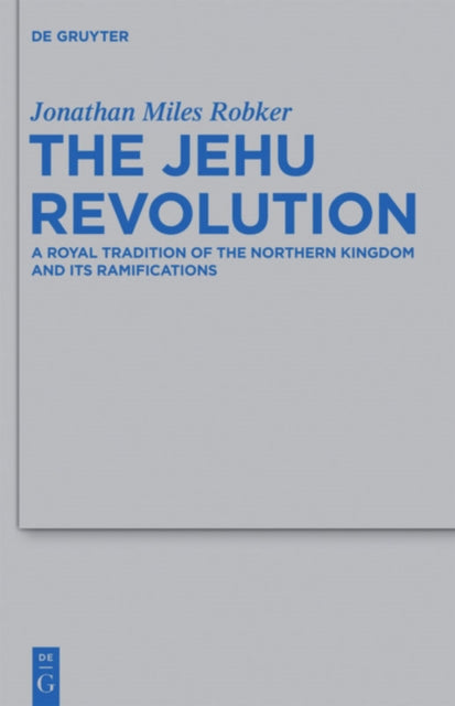 The Jehu Revolution: A Royal Tradition of the