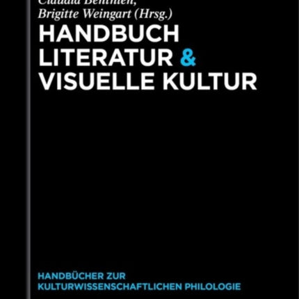 Handbuch Literatur & Visuelle Kultur