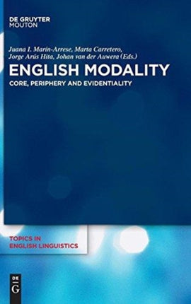 English Modality: Core, Periphery and Evidentiality