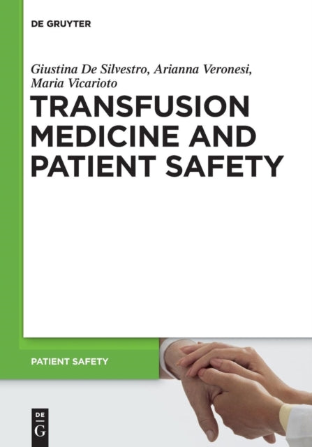 Transfusion Medicine and Patient Safety