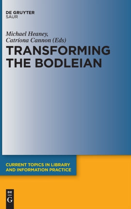 Transforming the Bodleian