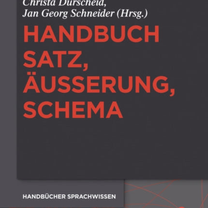 Handbuch Satz, Äußerung, Schema