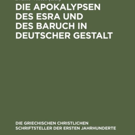 Die Apokalypsen Des Esra Und Des Baruch in Deutscher Gestalt