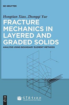 Fracture Mechanics in Layered and Graded Solids: Analysis Using Boundary Element Methods