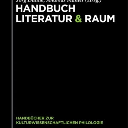 Handbuch Literatur & Raum