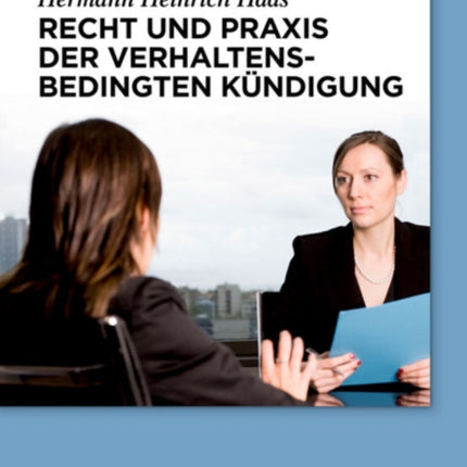 Recht und Praxis der verhaltensbedingten Kündigung