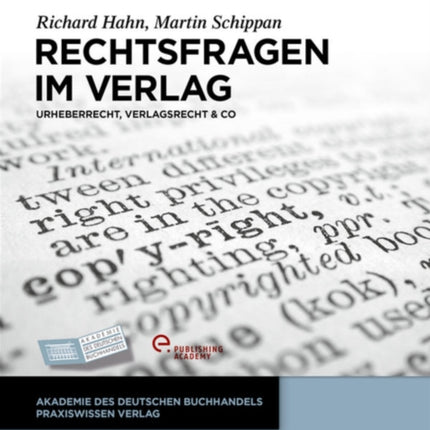 Rechtsfragen im Verlag: Urheberrecht, Verlagsrecht & Co