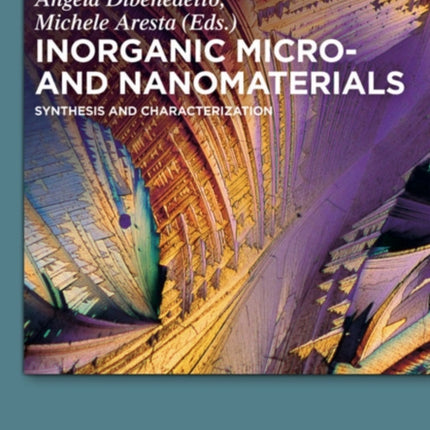 Inorganic Micro- and Nanomaterials: Synthesis and Characterization