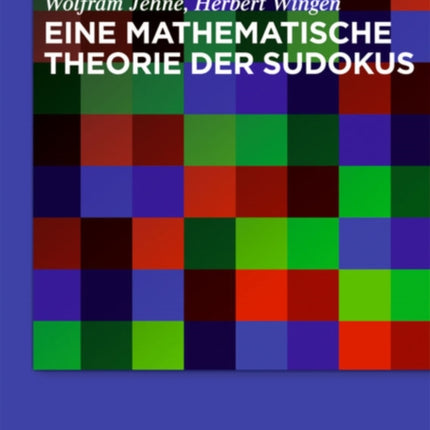 Eine mathematische Theorie der Sudokus