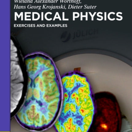 Medical Physics: Exercises and Examples