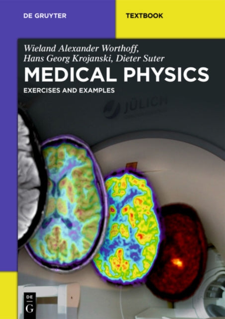 Medical Physics: Exercises and Examples