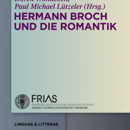 Hermann Broch Und Die Romantik