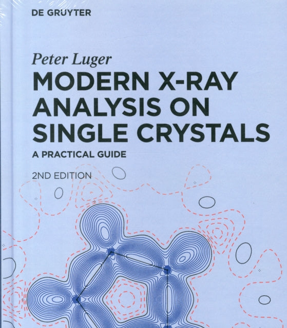 Modern X-Ray Analysis on Single Crystals: A Practical Guide