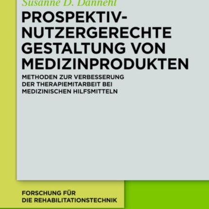 Prospektiv-nutzergerechte Gestaltung von Medizinprodukten