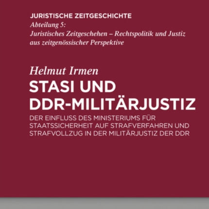 Stasi und DDR-Militärjustiz