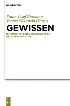 Gewissen: Dimensionen eines Grundbegriffs medizinischer Ethik