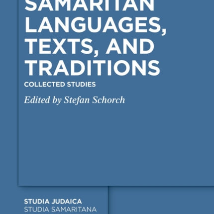 Samaritan Languages Texts and Traditions