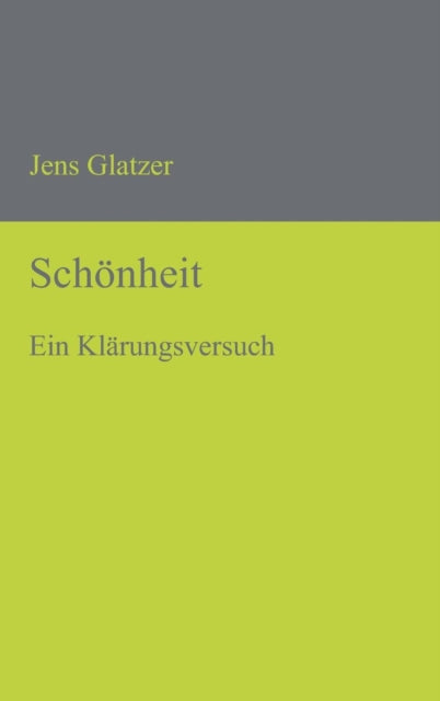 Schönheit: Ein Klärungsversuch