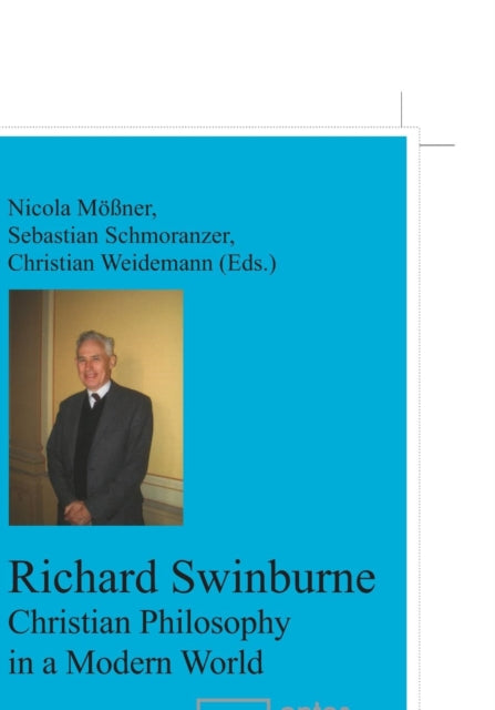 Richard Swinburne: Christian Philosophy in a