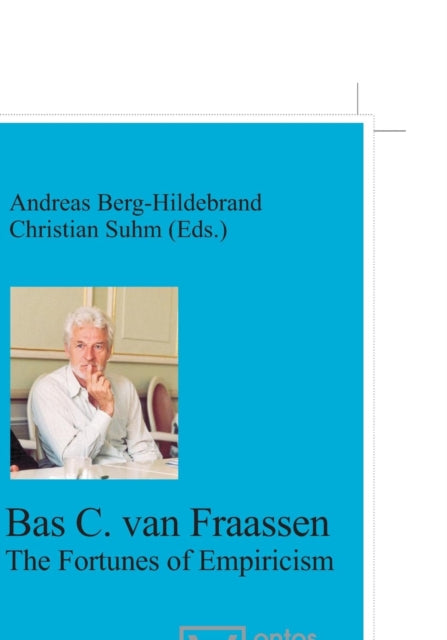 Bas van Fraassen: The Fortunes of Empiricism