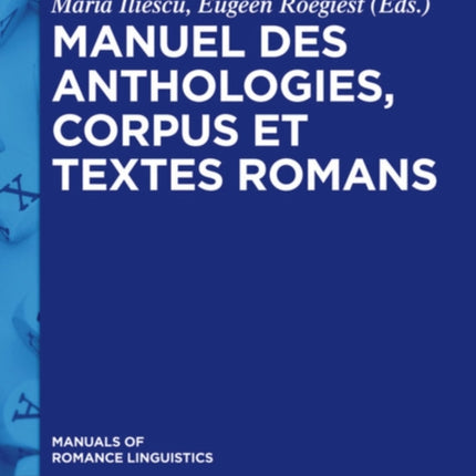 Manuel des anthologies, corpus et textes romans