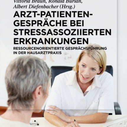 Arzt-Patienten-Gespräche bei stressassoziierten Erkrankungen