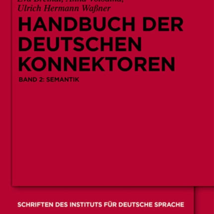 Handbuch Der Deutschen Konnektoren 2: Semantik Der Deutschen Satzverknüpfer