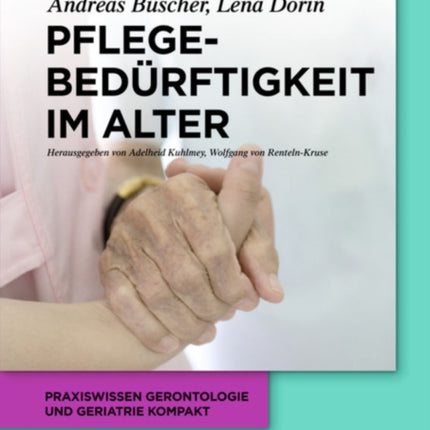Pflegebedürftigkeit Im Alter