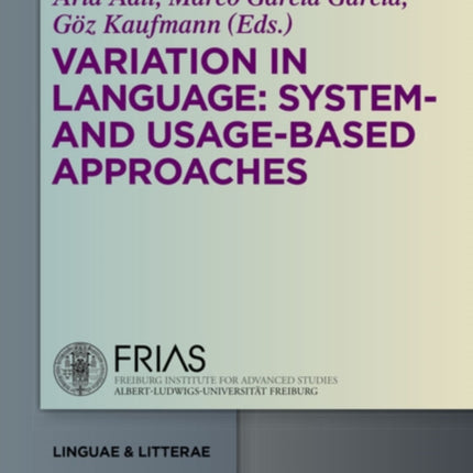 Variation in Language: System- and Usage-based Approaches