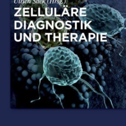 Zelluläre Diagnostik und Therapie