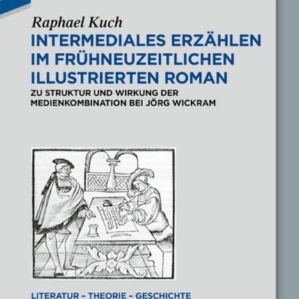 Intermediales Erzählen im frühneuzeitlichen illustrierten Roman