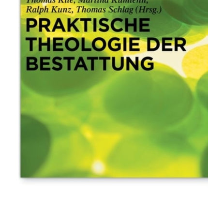 Praktische Theologie der Bestattung