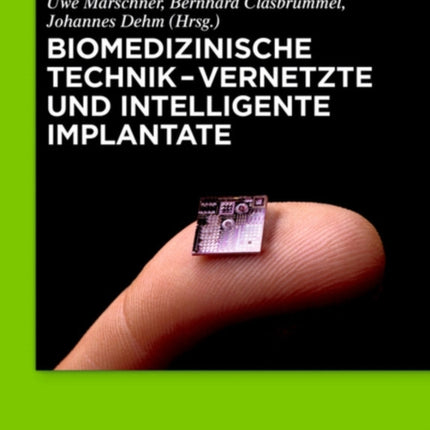 Biomedizinische Technik - Vernetzte Und Intelligente Implantate