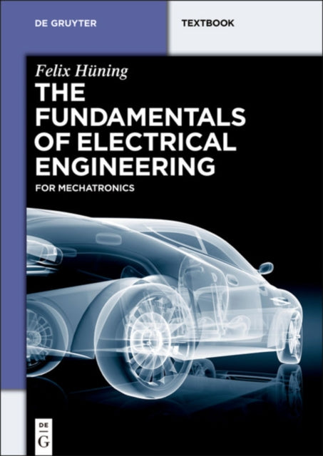 The Fundamentals of Electrical Engineering: for Mechatronics