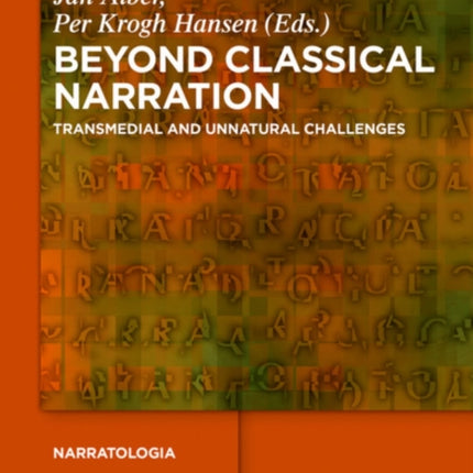 Beyond Classical Narration: Transmedial and Unnatural Challenges
