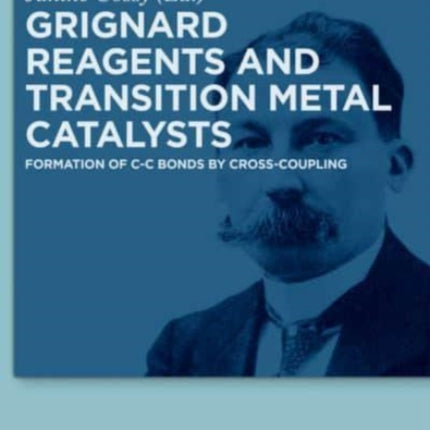 Grignard Reagents and Transition Metal Catalysts: