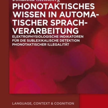 Phonotaktisches Wissen: Zur Prä-Attentiven Verarbeitung Phonotaktischer Illegalität